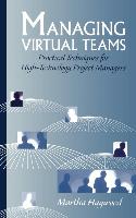 Managing Virtual Teams: Practical Techn