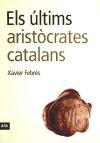 Els últims aristòcrates catalans