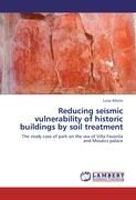 Reducing seismic vulnerability of historic buildings by soil treatment