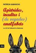 Apàtrides, incultes i (de vegades) analfabets : la crisi de l'educació a Catalunya