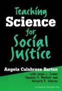 Teaching Science for Social Justice