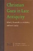 Christian Gaza in Late Antiquity