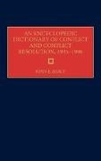 An Encyclopedic Dictionary of Conflict and Conflict Resolution, 1945-1996