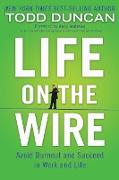 Life on the Wire