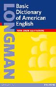 Longman Basic Dictionary of American English Longman Basic Dictionary Longman Basic Dictionary of American English Paper