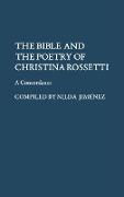 The Bible and the Poetry of Christina Rossetti