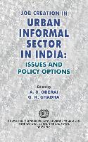 Job Creation in Urban Informal Sector in India: Issues and Policy Options