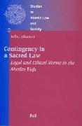 Contingency in a Sacred Law: Legal and Ethical Norms in the Muslim Fiqh