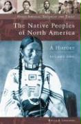 The Native Peoples of North America Set: A History