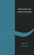 Evaluating Health Risks