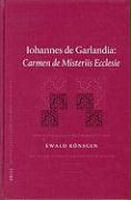 Iohannes de Garlandia: Carmen de Misteriis Ecclesie