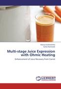 Multi-stage Juice Expression with Ohmic Heating