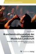Branchenstrukturanalyse der Sächsischen Musikclub-Landschaft