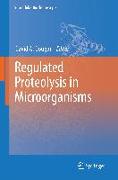 Regulated Proteolysis in Microorganisms