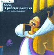 Alícia, la princesa mandrosa