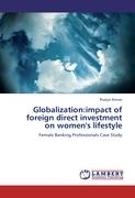 Globalization:impact of foreign direct investment on women's lifestyle