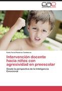 Intervención docente hacia niños con agresividad en preescolar