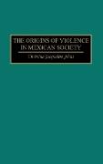 The Origins of Violence in Mexican Society