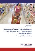 Impact of Food retail chains on Producers, Consumers and Retailers