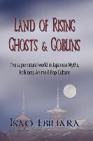 Land of Rising Ghosts & Goblins