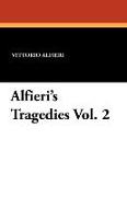 Alfieri's Tragedies Vol. 2