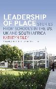 Leadership of Place: Stories from Schools in the Us, UK and South Africa