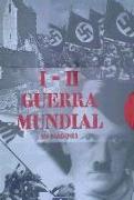 I y II Guerra Mundial en imágenes