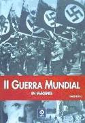 II Guerra Mundial en imágenes