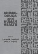 Animal Drugs and Human Health