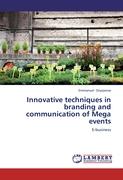 Innovative techniques in branding and communication of Mega events