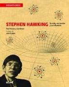 Stephen Hawking: Su Vida, Sus Teorias y Su Influencia