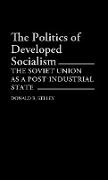 The Politics of Developed Socialism