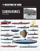 Weapons of War Submarines 1776-1940