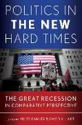 Politics in the New Hard Times: The Great Recession in Comparative Perspective