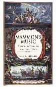 Mammon's Music