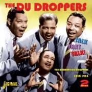 Talk That Talk-The Ultimate Du Droppers 1952-1955