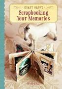 Craft Happy: Scrapbooking Your Memories