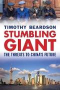 Stumbling Giant - The Threats to China&#8242,s Future