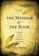 The Message and the Book: Sacred Texts of the World's Religions