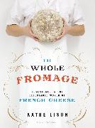 The Whole Fromage