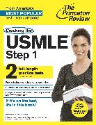 Cracking the USMLE Step 1, with 2 Practice Tests