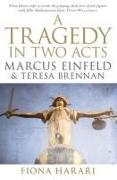 A Tragedy in Two Acts: Marcus Einfeld & Teresa Brennan