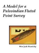 A Model for a Paleoindian Fluted Point Survey