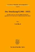 Der Trustkampf (1901 - 1915)