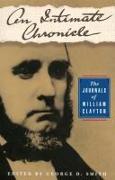 An Intimate Chronicle: The Journals of William Clayton Volume 1