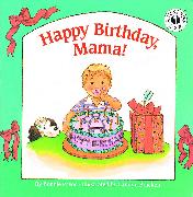 Happy Birthday, Mama