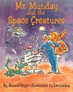 Mr. Munday and the Space Creatures