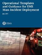 Operational Templates and Guidance for Mass EMS Incident Deployment
