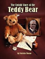 The Untold Story of the Teddy Bear