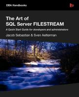 The Art of SQL Server Filestream